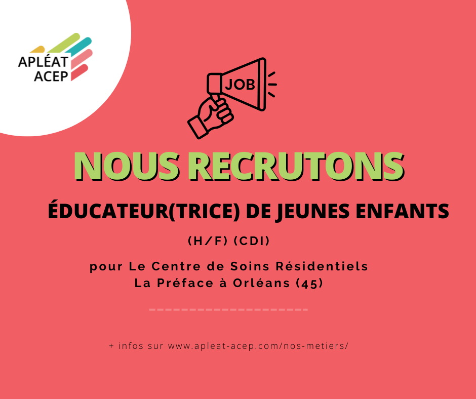 Nous recrutons Un·e Educateur·rice de jeunes enfants à Orléans