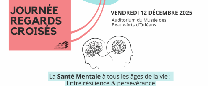 AGENDA – Regards Croisés “La Santé Mentale à tous les âges de la vie” – 12/12/2025